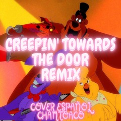 Creepin' Towards the Door Remix【COVER ESPAÑOL】(‪APAngryPiggy‬ Ver.) ‪elTisan‬ - ‪jgamer_14yt56‬