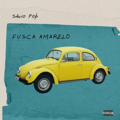 Fusca Amarelo -(Prod by The Pops Music)
