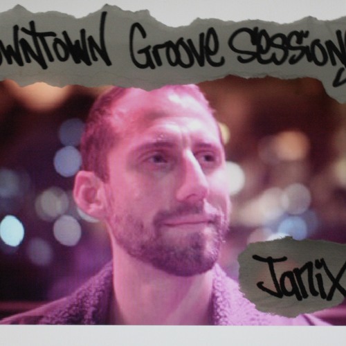 Downtown Groove Sessions 103 w/ Janix