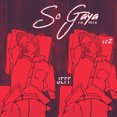 So Gaya (Remix) - Jeff