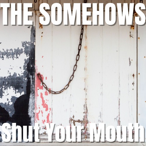 Shut Your Mouth