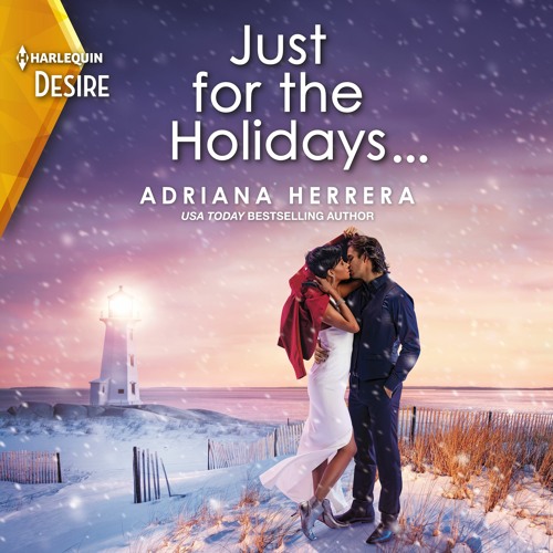 JUST FOR THE HOLIDAYS By Adriana Herrera