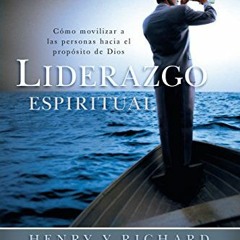 Download pdf Liderazgo espiritual: Cómo movilizar a las personas hacia el propósito de Dios (Spani