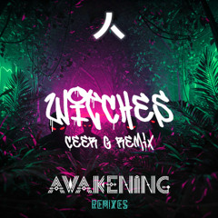 Avilade - Witches (Ceer G Remix)