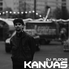 KANVAS GUESTS : DJ FL0CKE