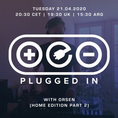 Replug presents Plugged In with Orsen (Home Edition Part 2)