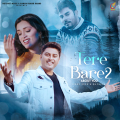 Tere Bare 2 (feat. Muskaan)