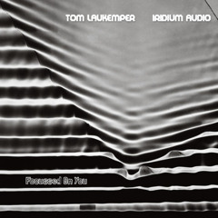 Tom Laukemper I Iridium Audio - "Focussed On You"