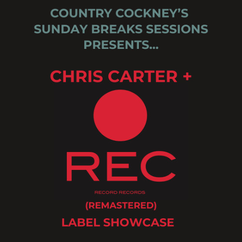Sunday Breaks Sessions (Part 141) (Chris Carter Remastered Showcase) Live On CCR - 20.07.25
