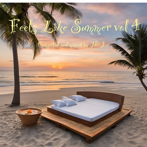 FEELS LIKE SUMMER VOL 4