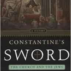 [Free] PDF 📋 Constantine's Sword: The Church and the Jews by James Carroll [EBOOK EP