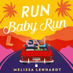 Run Baby Run, By Melissa Lenhardt, Read by Natalie Duke and Courtney Patterson