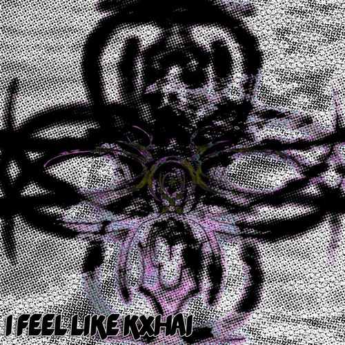 i feel like kxhai [jztincase!]
