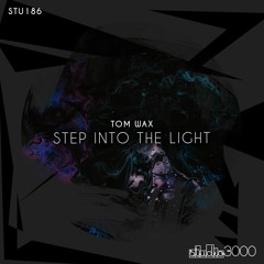 Tom Wax - Step Into The Light