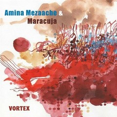Declectic Jazz / 25 avril 2024 / Amina Mezaache - Maracuja