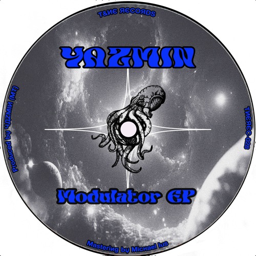 CF Premiere: YAZMIN - Modulator [T&NE RECORDS]