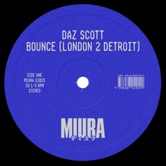 Bounce (London 2 Detroit) *Miura Records*
