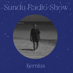 Sundu Radio Show - Kernius #18