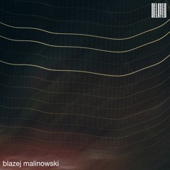 Delayed with... Blazej Malinowski