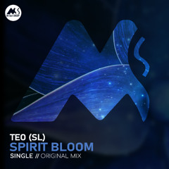 PREMIERE: TEO (SL) - Spirit Bloom [M-Sol DEEP]