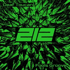 Deaf Toucan - FOOLS GROOVE