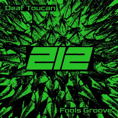 Deaf Toucan - FOOLS GROOVE