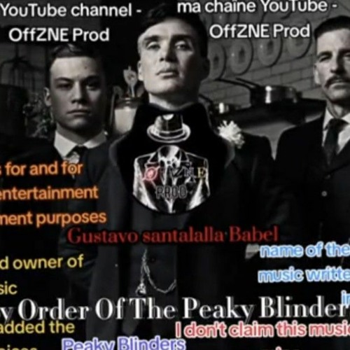 Stream episode By order of the Peaky Blinders by OffZneProd podcast