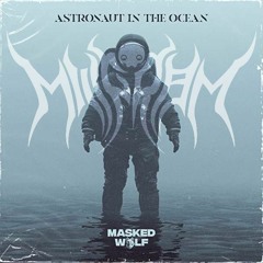 [FREE DOWNLOAD] Astronaut In The Ocean - Masked Wolf (Millgram Remix)
