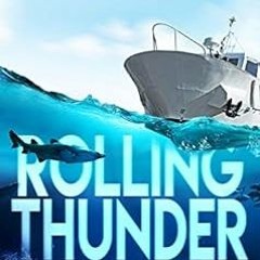 free EBOOK 📃 Rolling Thunder (Coastal Fury Book 1) by Matt  Lincoln EPUB KINDLE PDF