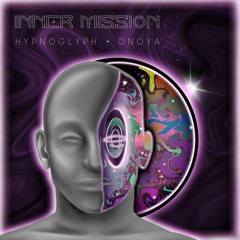 Inner Mission w/ ONOYA (Hypnoya)