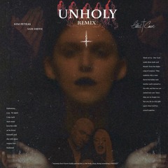 Unholy X Ptolemaea (Remix) - Sam Smith, Kim Petras, Ethel Cain (154-180 bpm) [FREE DL]
