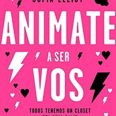 free EPUB 💔 Animate a ser vos: Todos tenemos un clóset del cual salir (Spanish Editi