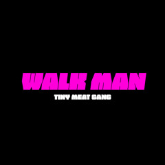 Walk Man