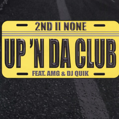 up ‘n da club - 2nd ii none