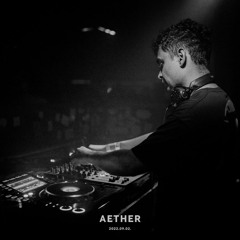 Live at Aether 14-09-2022