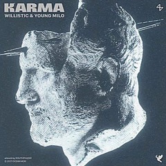 willistic ft. Tommy Tèo - Karma (Remix)