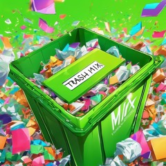 Trash mix vol #1
