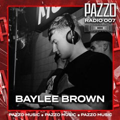 PAZZO Radio - Baylee Brown - 007