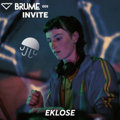 BRUME Invite 009 | Eklose