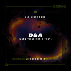 D&A all night long