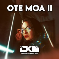 OTE MOA II (Snipside X Vladh)