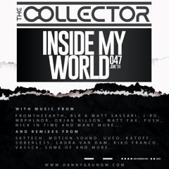 The Collector - Inside My World 047 (15-06-2024)