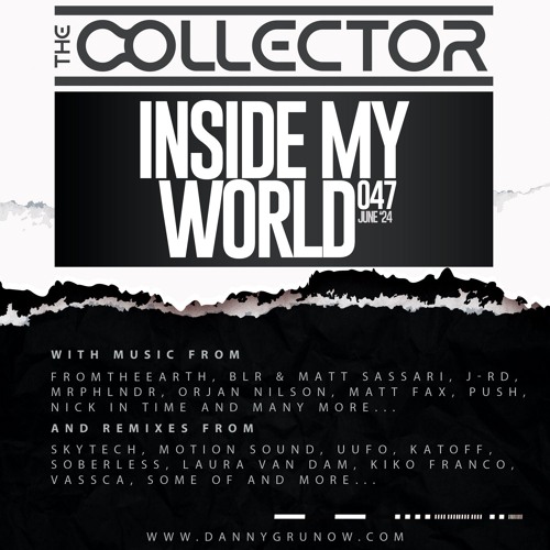 The Collector - Inside My World 047 (15-06-2024)