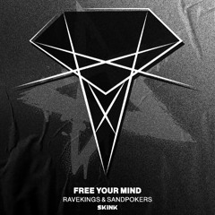 Ravekings, Sandpokers - Free Your Mind