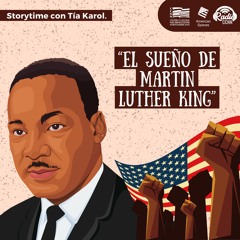 El sueño de Martin Luther King. Storytime con Tia Karol.