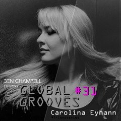 Carolina Eymann @Global Grooves Radio Show