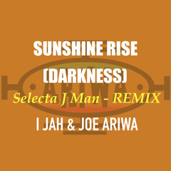 Sunshine Rise (Darkness) (Jungle Remix)