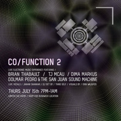 Co/Function 2 - with Dima Markus, Dolmar Pedro, TJ McAu, Taboh + more