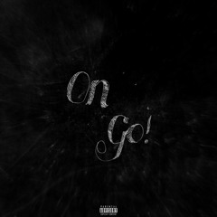 On Go! (Prod. Skaniedaniel & 1Skreer)