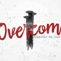 Lent 2024—Overcome: Moses